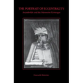The Portrait of Eccentricity: Arcimboldo and the Mannerist Grotesque