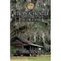 A Tropical Frontier: The Cow Hunters