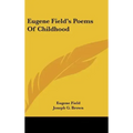 Eugene Field's Poems of Childhood
