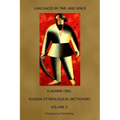 Russian Etymological Dictionary: Volume 3