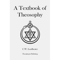 A Textbook of Theosophy