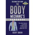 The Body Mechanic's Handbook: Why You Have Low Back Pain and How To Eliminate It At Home