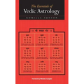 The Essentials of Vedic Astrology
