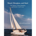 Wood, Fiberglass, and Steel: The History of Boat Building on Florida's Gulf Coast