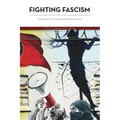 Fighting Fascism: Anti-fascism, Free Speech and Political Violence
