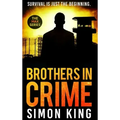 Brothers in Crime: Survival is just the beginning.
