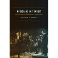 Musicians in Transit: Argentina and the Globalization of Popular Music