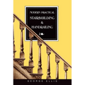 Modern Practical Stairbuilding and Handrailing
