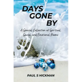 Days Gone By: A Special Collection of Spiritual, Social, and Emotional Poems
