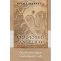 Compendio angélico: Ángeles, chakras y energía