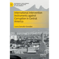 International Intervention Instruments Against Corruption in Central America
