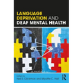 Language Deprivation and Deaf Mental Health