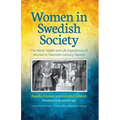 Women in Swedish Society: The Work, Health and Life Experiences of Women in Twentieth-century Sweden