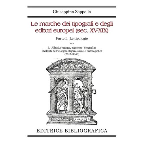 Le marche dei tipografi e degli editori europei (sec. XV-XIX): 3. Allusive e parlanti dell'insegna