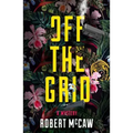 Off the Grid: Volume 1
