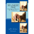 50 Chess Tips: Strategy & Tactics for Beginners
