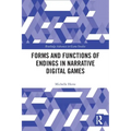 Forms and Functions of Endings in Narrative Digital Games