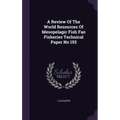 A Review Of The World Resources Of Mesopelagic Fish Fao Fisheries Technical Paper No 193