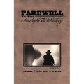 Farewell to the Starlight in Whiskey