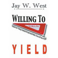 Willing to Yield