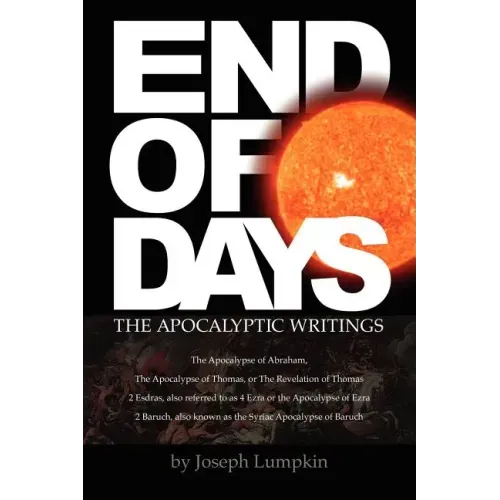 End of Days - The Apocalyptic Writings