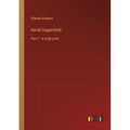 David Copperfield: Part 1 - in large print