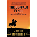 The Buffalo Fence: A Marley Dearcorn Novel