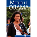 Michelle Obama: Speeches on Life, Love, and American Values