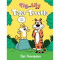 Tiger Trouble (TIG and Lily Book 1): (A Graphic Novel)