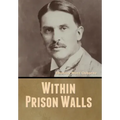 Within Prison Walls