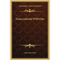 Transcendental Wild Oats
