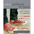 The ADHD Workbook for Teens: Activities to Help You Gain Motivation and Confidence
