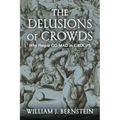 The Delusions of Crowds: Why People Go Mad in Groups