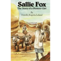 Sallie Fox: The Story of a Pioneer Girl
