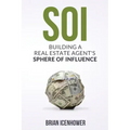 Soi: Building A Real Estate Agent's Sphere of Influence