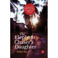 The Elephant Chaser's Daughter