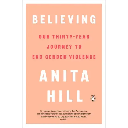 Believing: Our Thirty-Year Journey to End Gender Violence