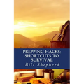 Prepping Hacks: Shortcuts to Survival