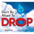 Don't Be Afraid to Drop!