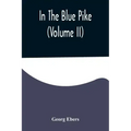In The Blue Pike (Volume II)