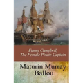 Fanny Campbell, The Female Pirate Captain