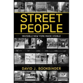 Street People: Invisible New York Made Visible