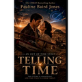Telling Time: An Out of Time Story