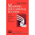 Mapping Educational Success: Strategic Thinking and Planning for School Administrators