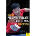 Peak Performance Table Tennis: Unlock Your Potential and Play Like the Pros