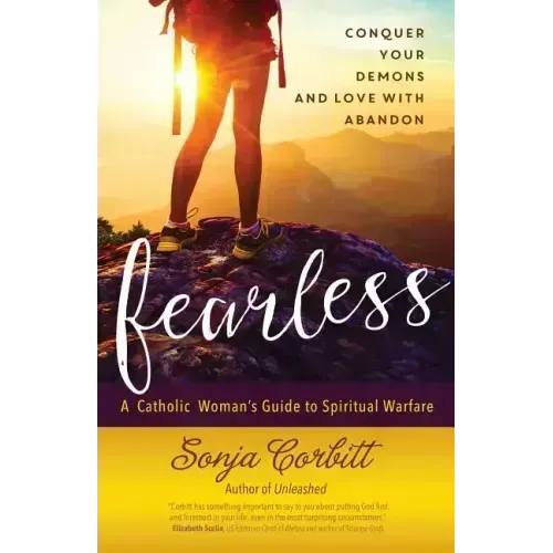Fearless: Conquer Your Demons and Love with Abandon