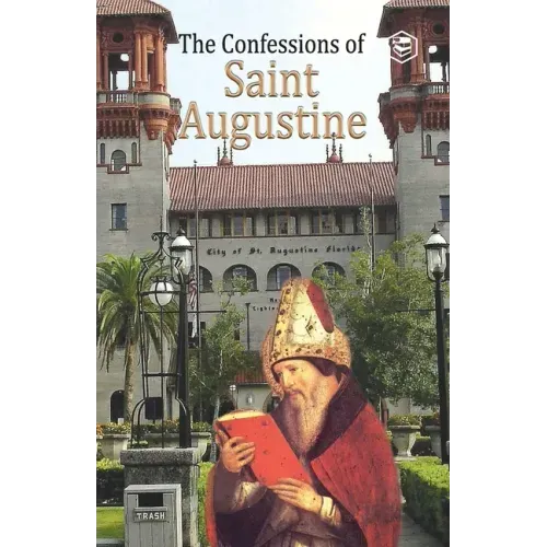 The Confessions of St. Augustine