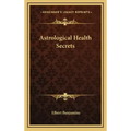 Astrological Health Secrets