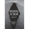 Mourning the Dream-Amor Fati