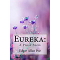 Eureka: A Prose Poem Edgar Allan Poe